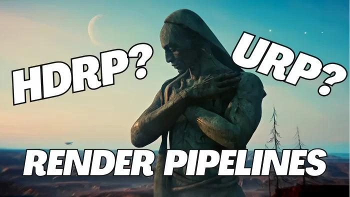 HDRP URP Render Pipelines